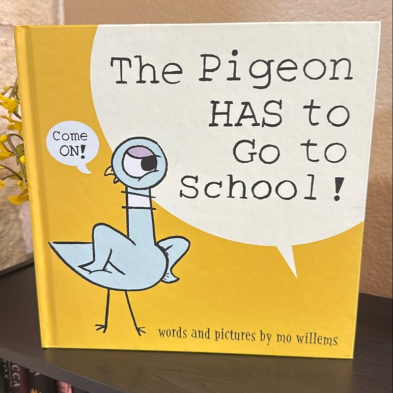 The Pigeon HAS to Go to School!