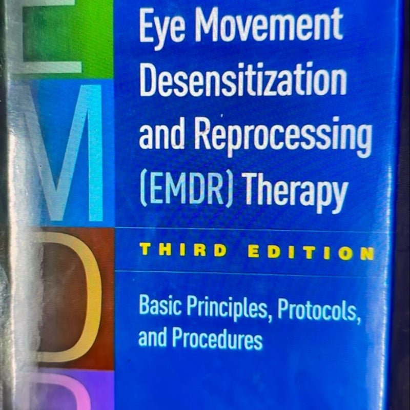 Eye Movement Desensitization and Reprocessing (EMDR) Therapy