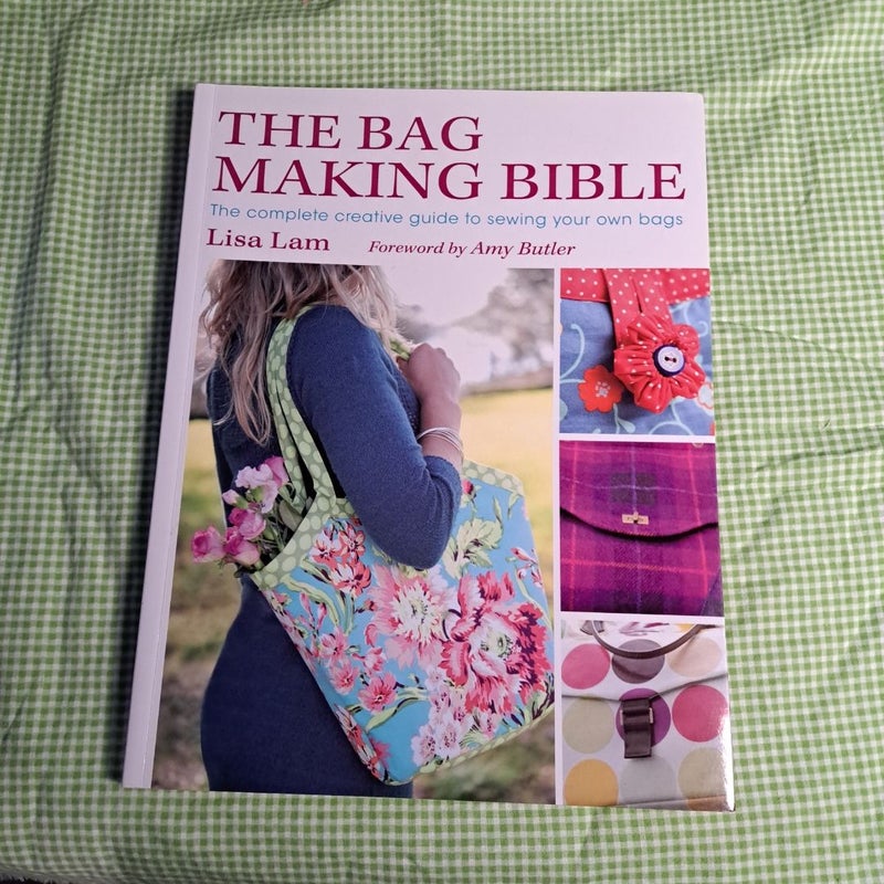 The Bag Making Bible