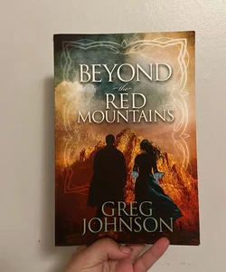 Beyond the Red Mountains