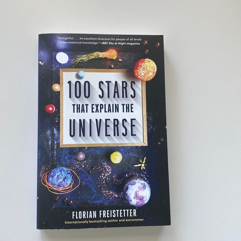 100 Stars That Explain the Universe