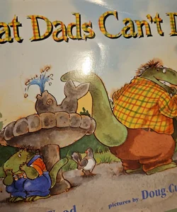 What dads can't do