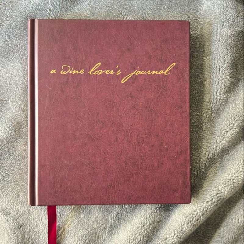 A Wine Lover's Journal