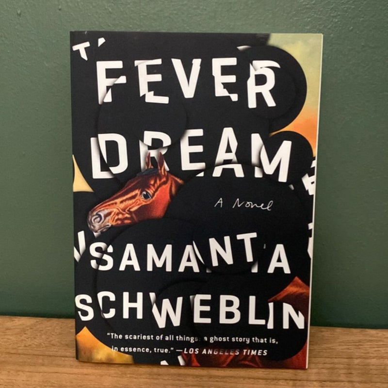 Fever Dream