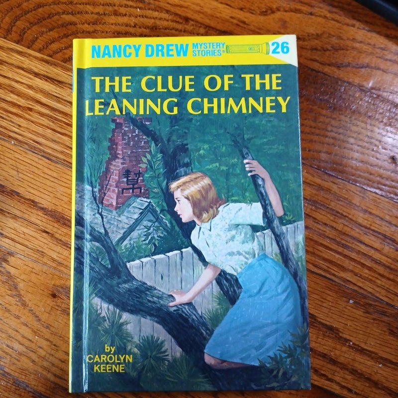 Nancy Drew 26: the Clue of the Leaning Chimney