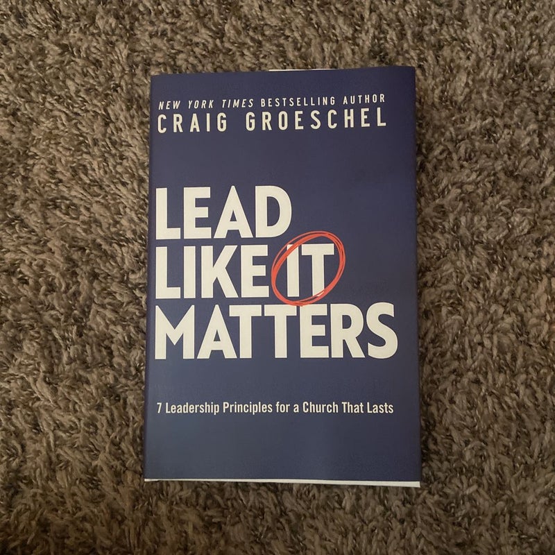 Lead Like It Matters