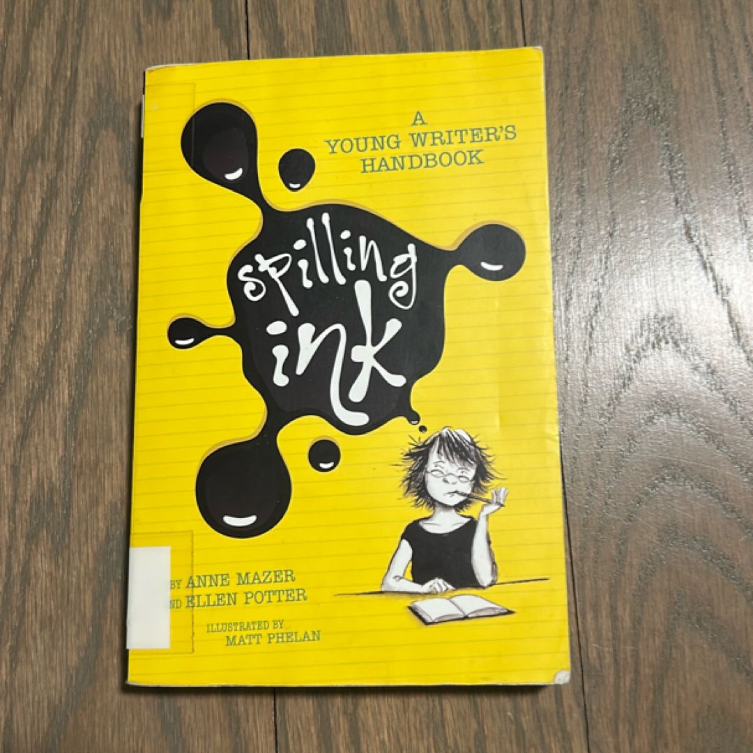Spilling Ink: a Young Writer's Handbook