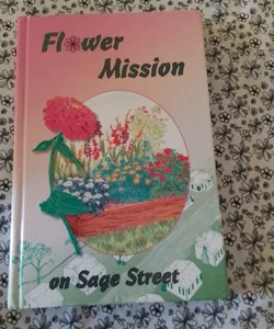 Flower Mission on Sage Street
