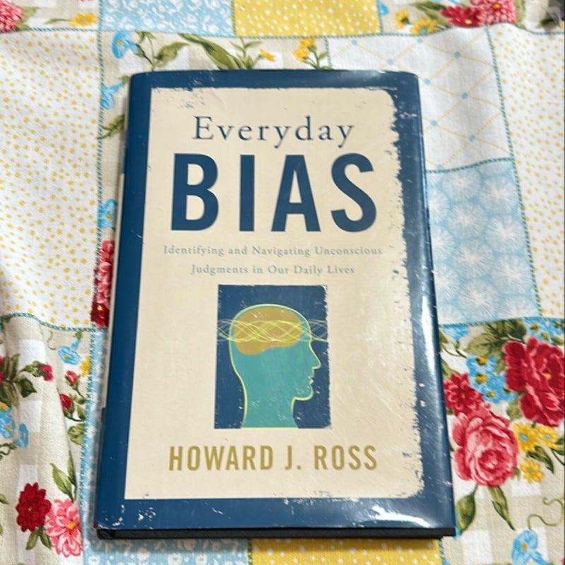 Everyday Bias