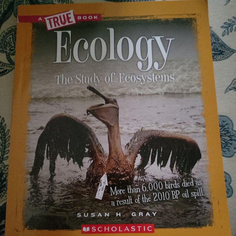 Ecology (a True Book: Earth Science)