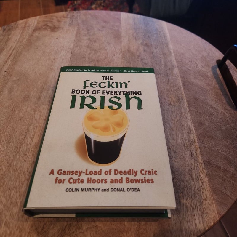 The Feckin' Book of Everything Irish