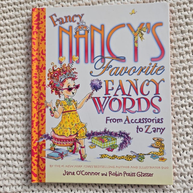 Fancy Nancy's Favorite Fancy Words