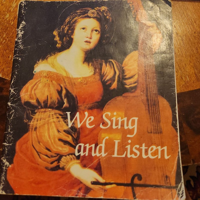 We Sing and Listen