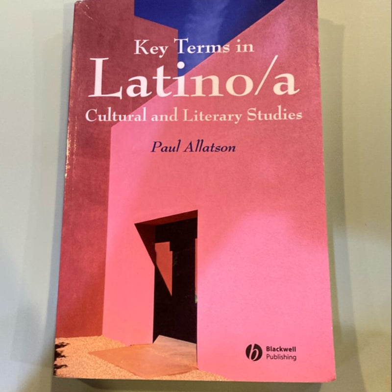 Key Terms in Latino/a Cultural and Literary Studies