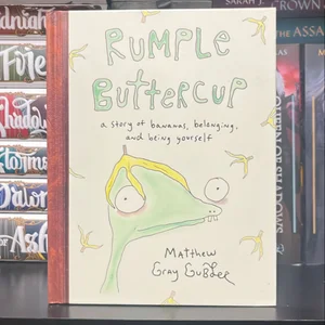 Rumple Buttercup: a Story of Bananas, Belonging, and Being Yourself