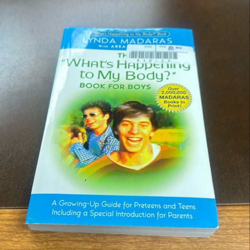 The "What's Happening to My Body?" Book for Boys