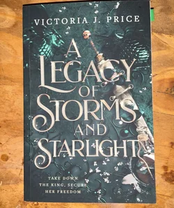 A Legacy of Storms and Starlight 