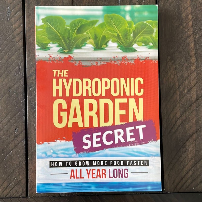 The Hydroponic Secret Garden