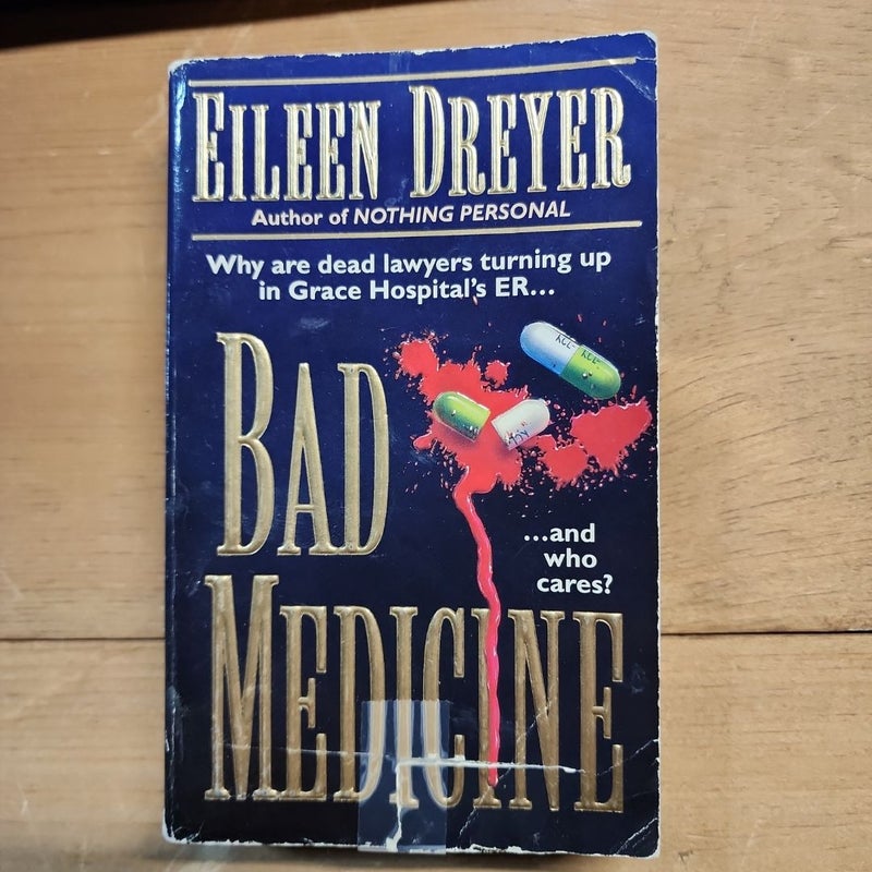 Bad Medicine