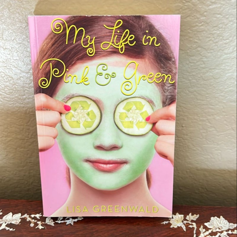 My Life in Pink and Green