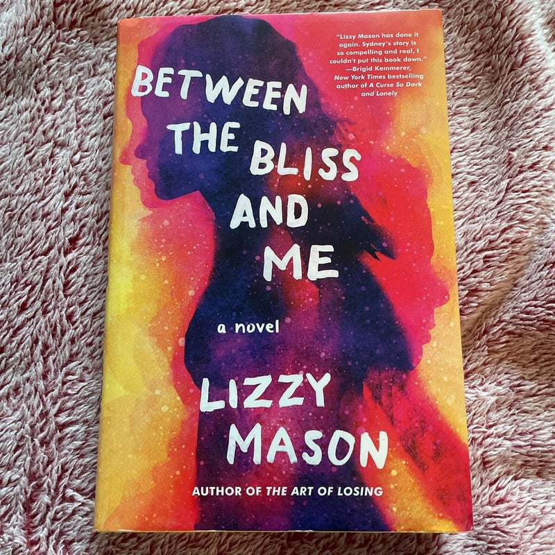 Between the Bliss and Me (Signed)
