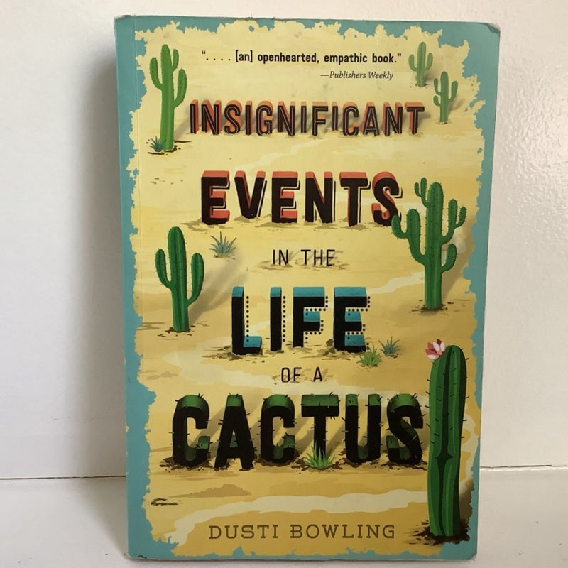 Insignificant Events in the Life of a Cactus