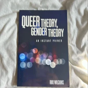 Queer Theory, Gender Theory