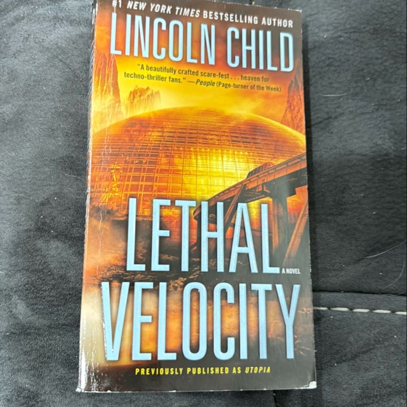 Lethal Velocity (Previously Published As Utopia)