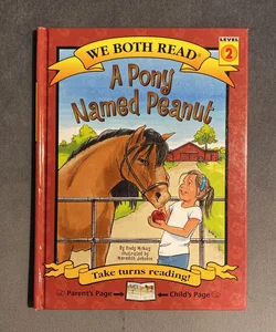 We Both Read-A Pony Named Peanut