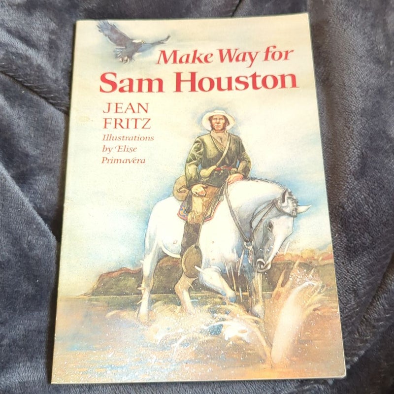 Make Way for Sam Houston