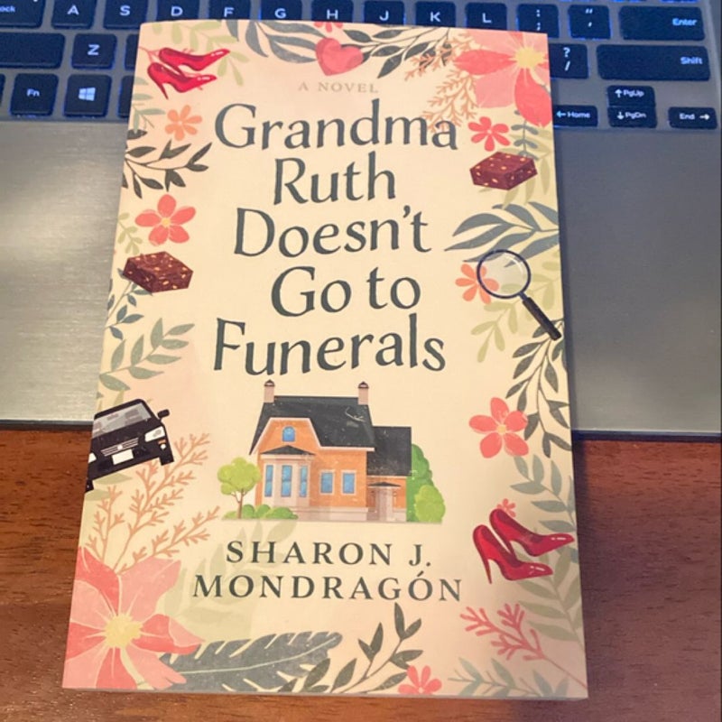 Grandma Ruth Doesnt Go to Funerals