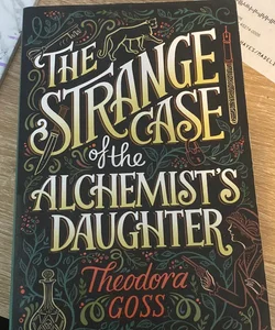 The Strange Case of the Alchemist’s Daughter