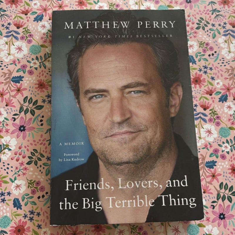 Friends, Lovers, and the Big Terrible Thing
