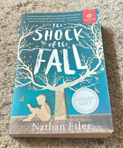 The Shock of the Fall - Signed Copy