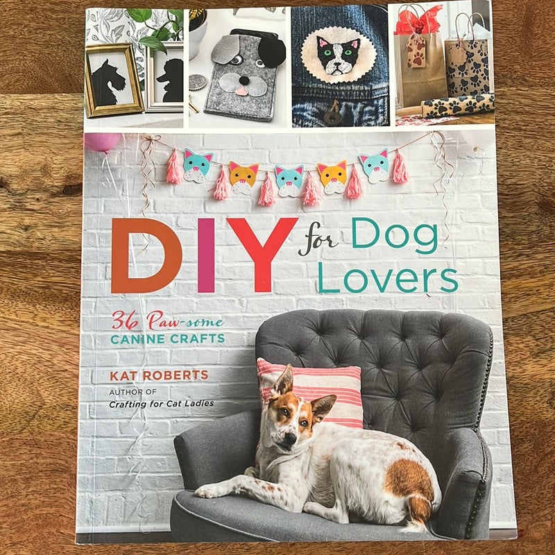 DIY for Dog Lovers