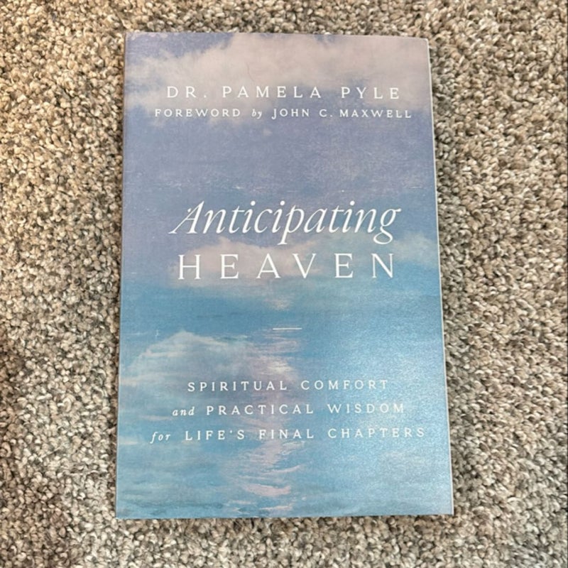 Anticipating Heaven