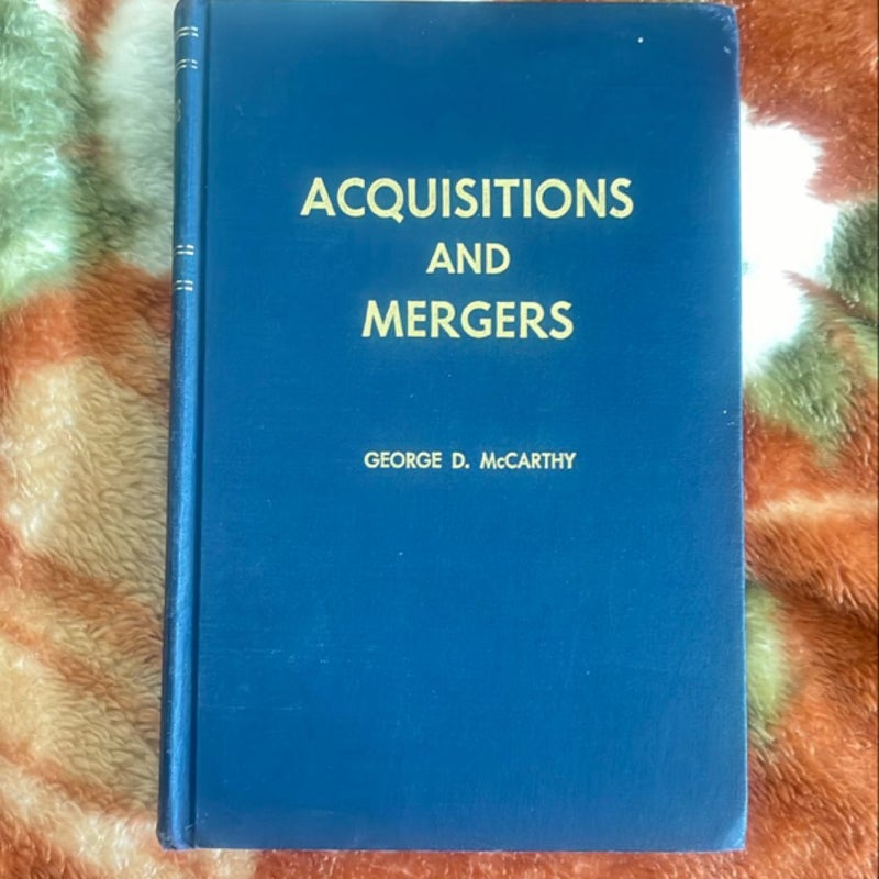 Acquisitions and Mergers