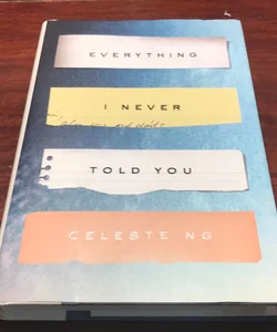 First edition * Everything I Never Told You