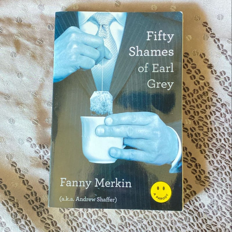 Fifty Shames of Earl Grey