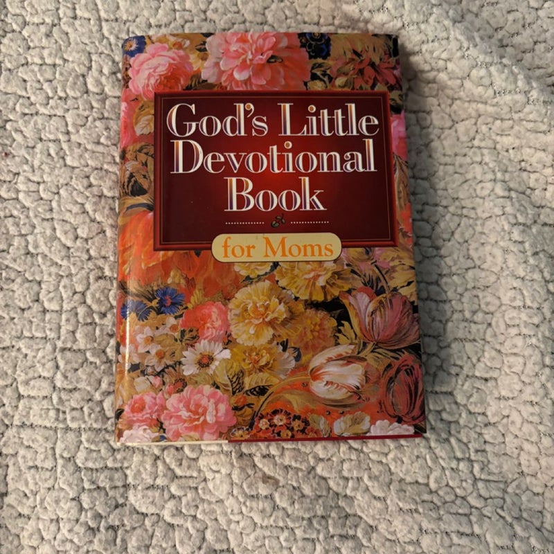 God's Little Devotional Book for Moms