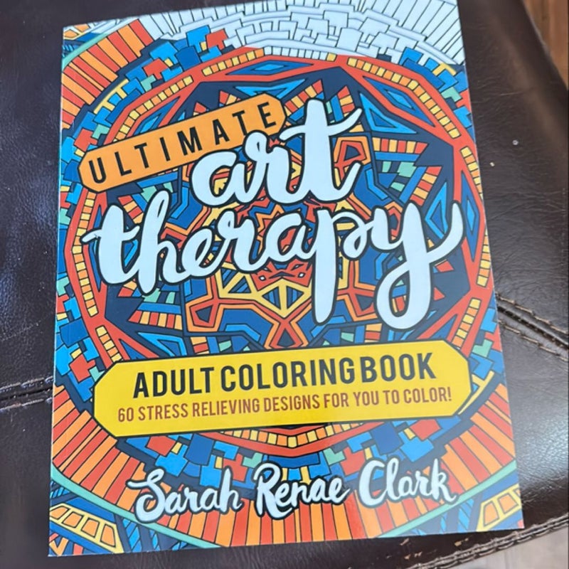 Ultimate Art Therapy: Adult Coloring Book