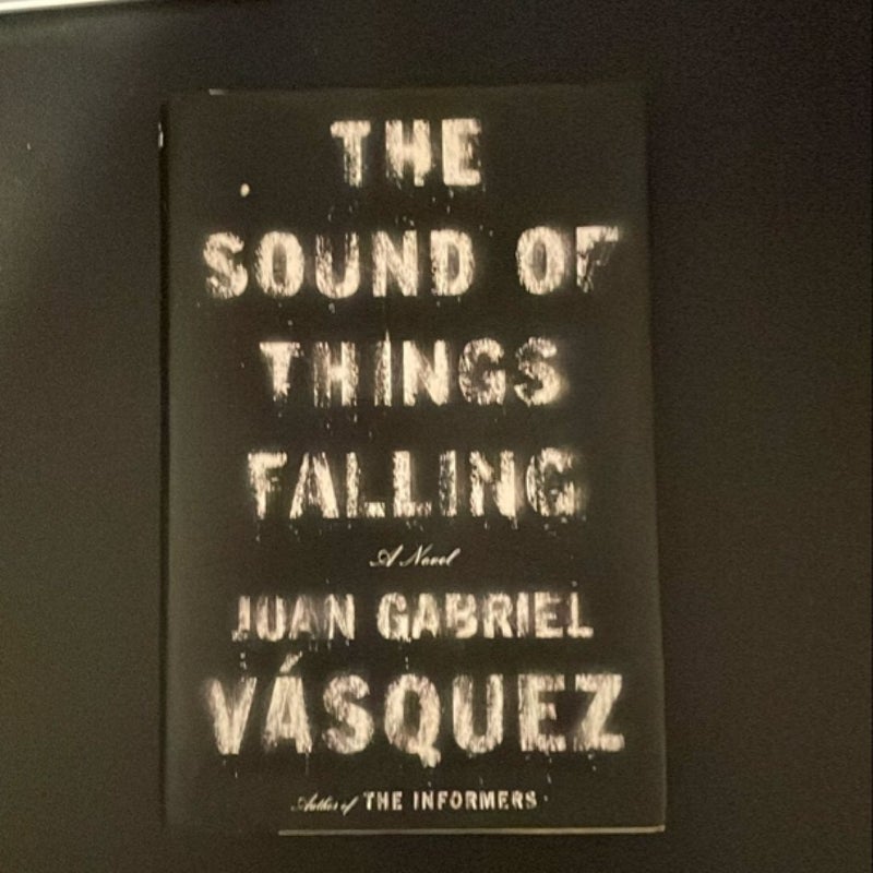 The Sound of Things Falling