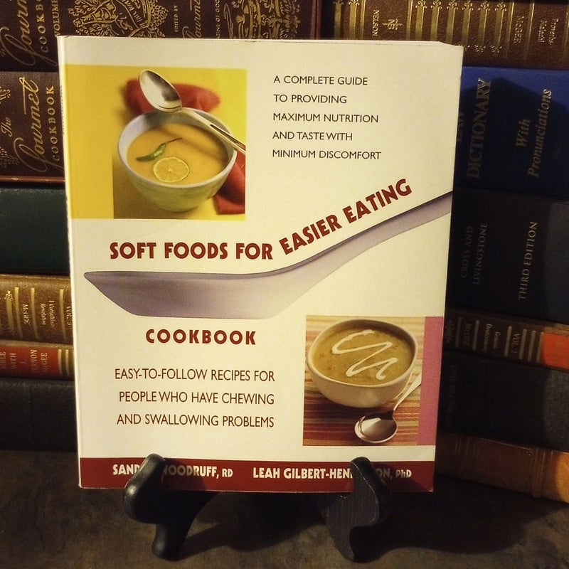 Soft Foods for Easier Eating Cookbook