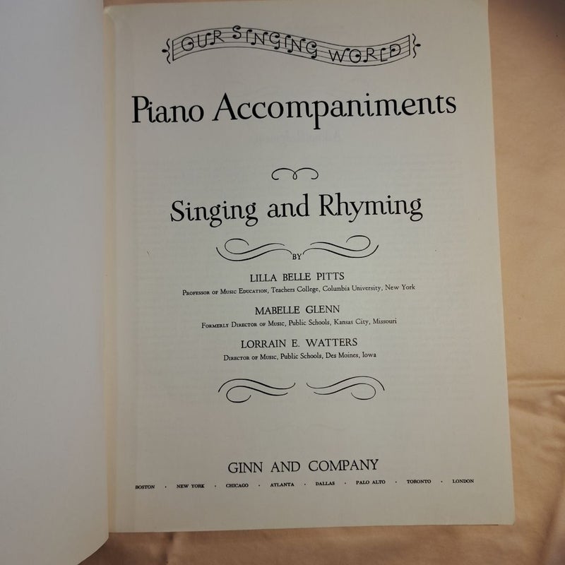 Singing and Rhyming; Piano Accompaniments for Singing and Rhyming