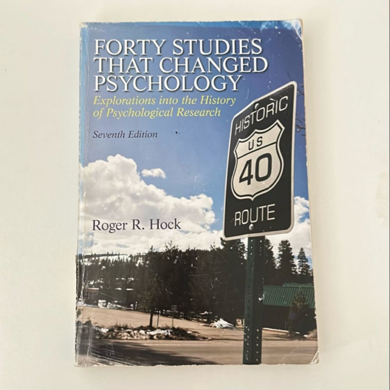 Forty Studies That Changed Psychology