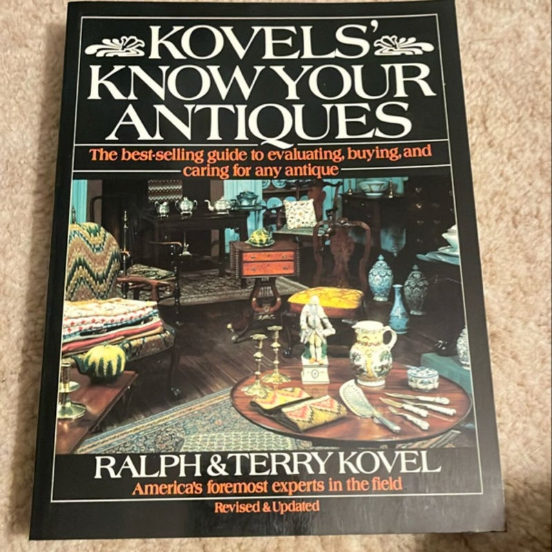 Kovels' Know Your Antiques