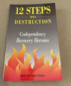 12 Steps to Destruction