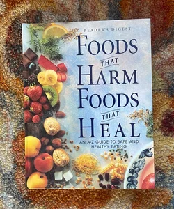 Foods that Harm Foods that Heal