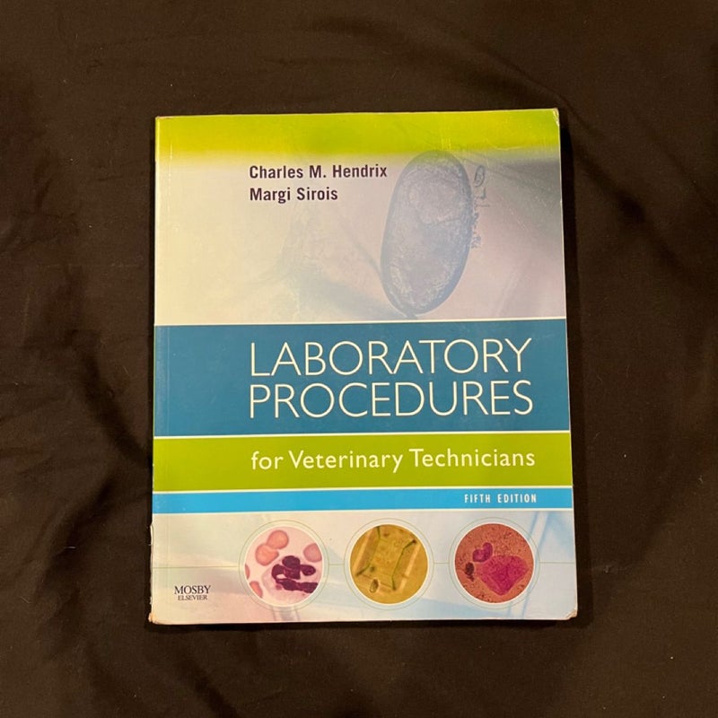 Laboratory Procedures for Veterinary Technicians