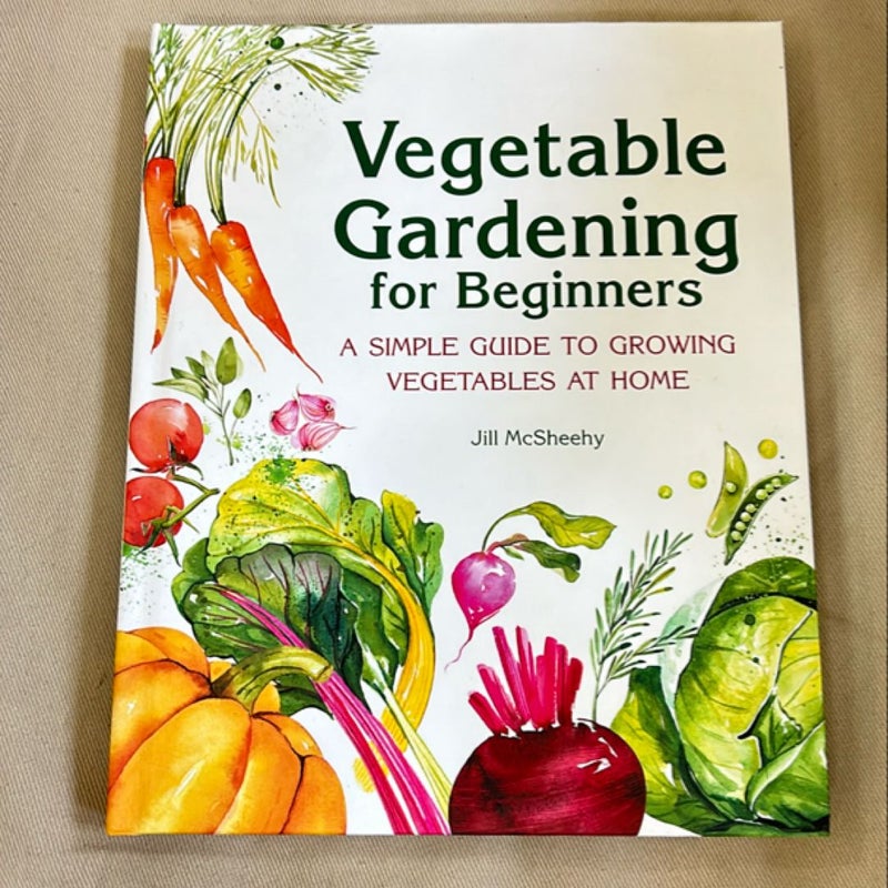 Vegetable Gardening for Beginners